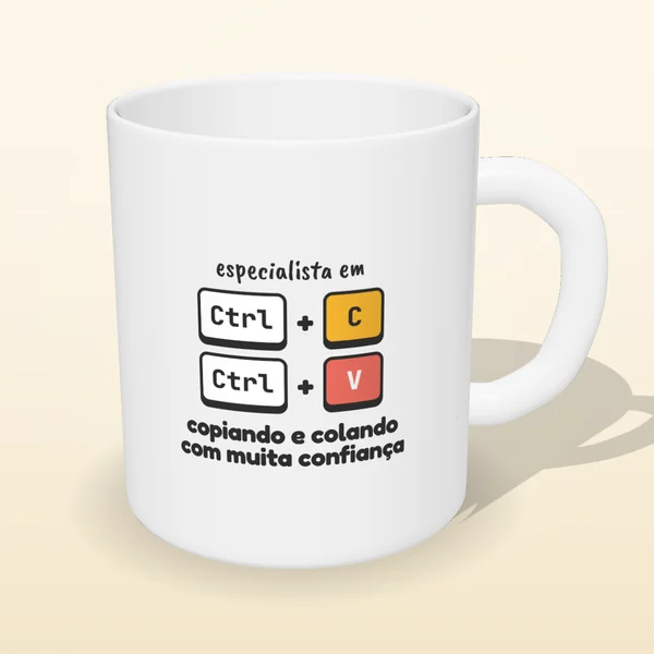 Caneca Especialista em Ctrl+C Ctrl+V